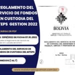 REGLAMENTO DEL SERVICIO DE FONDOS EN CUSTODIA DEL MTEPS GESTIÓN 2022